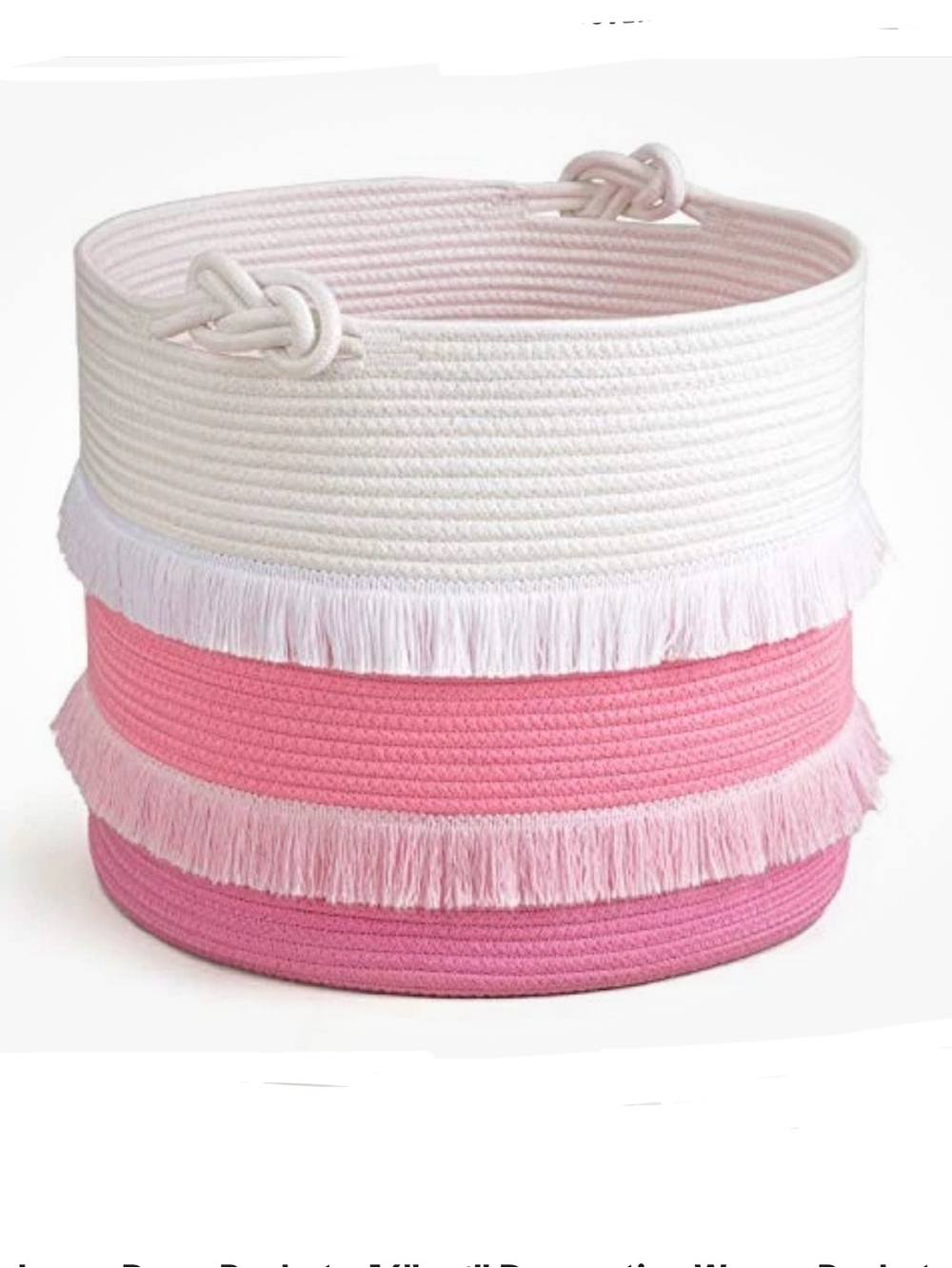 Pink & White Fringed Large Rope Basket - 16"x13" Decorative Woven Basket - Picture 11 of 11